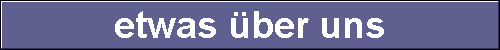 etwas �ber uns 